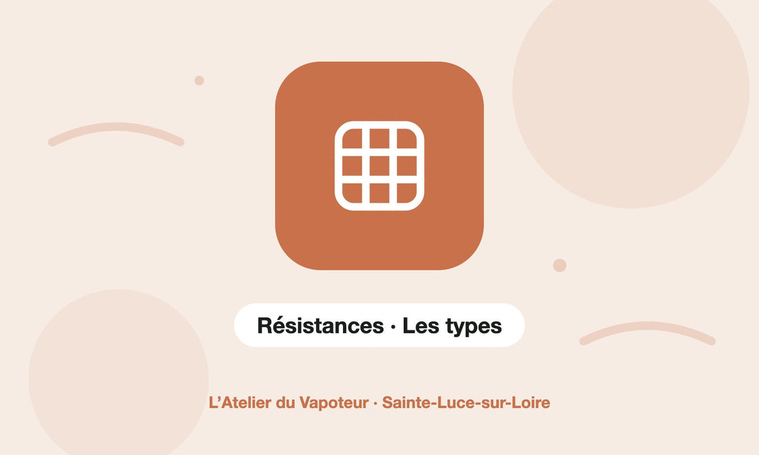 Pictogramme Résistances · Les types – L’Atelier du Vapoteur