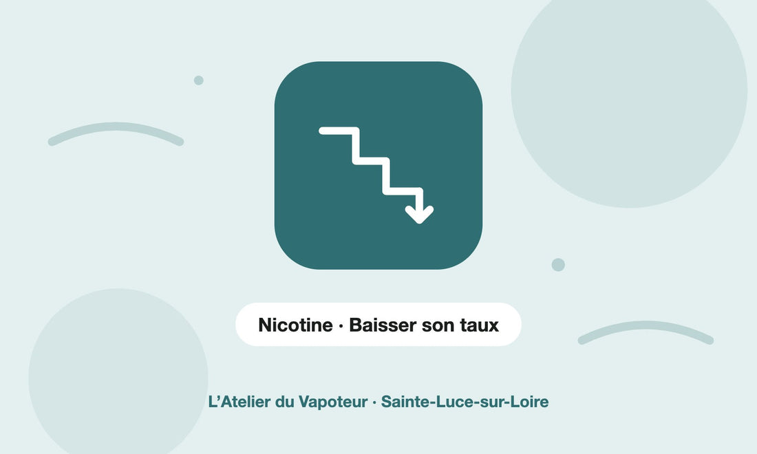 Pictogramme Nicotine · Baisser son taux – L’Atelier du Vapoteur
