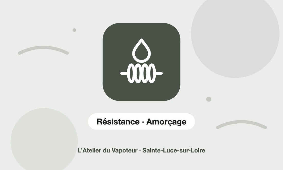 Pictogramme Résistance · Amorçage – L’Atelier du Vapoteur