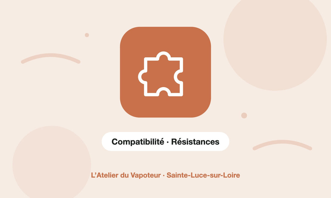 Pictogramme Compatibilité · Résistances – L’Atelier du Vapoteur